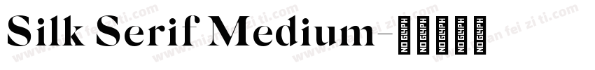 Silk Serif Medium字体转换
